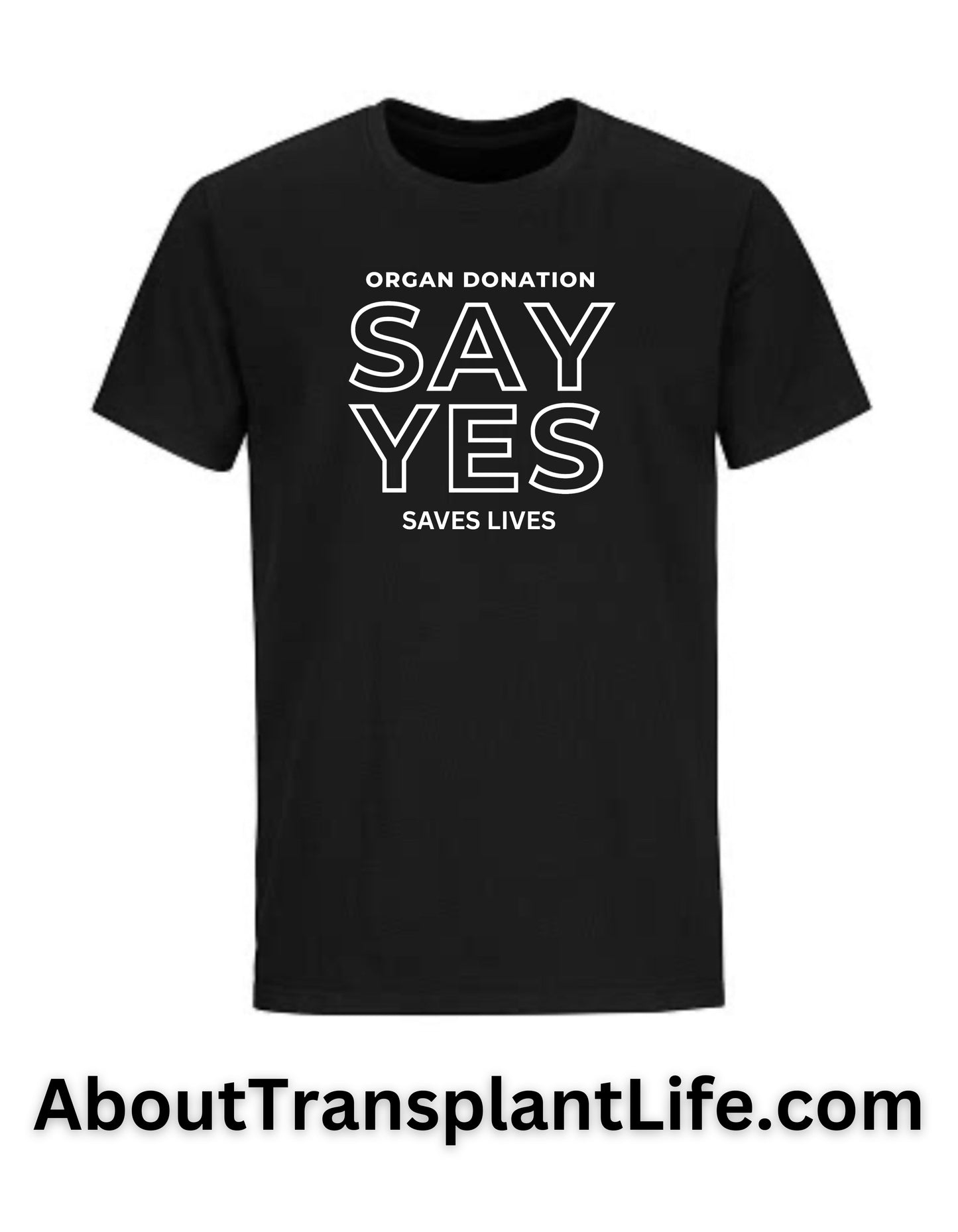 SAY YES ORGAN DONATION SAVES LIVES Premium Unisex T-Shirt