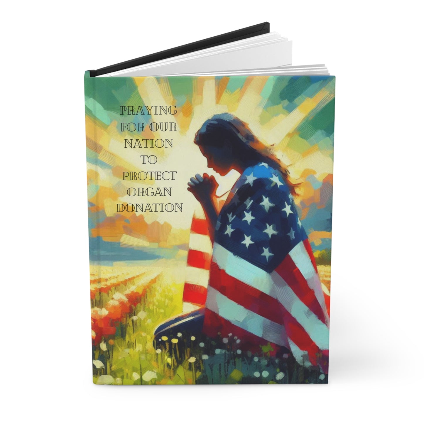 Praying For Our Nation to Protect Organ Donation Full Color Hardcover Journal