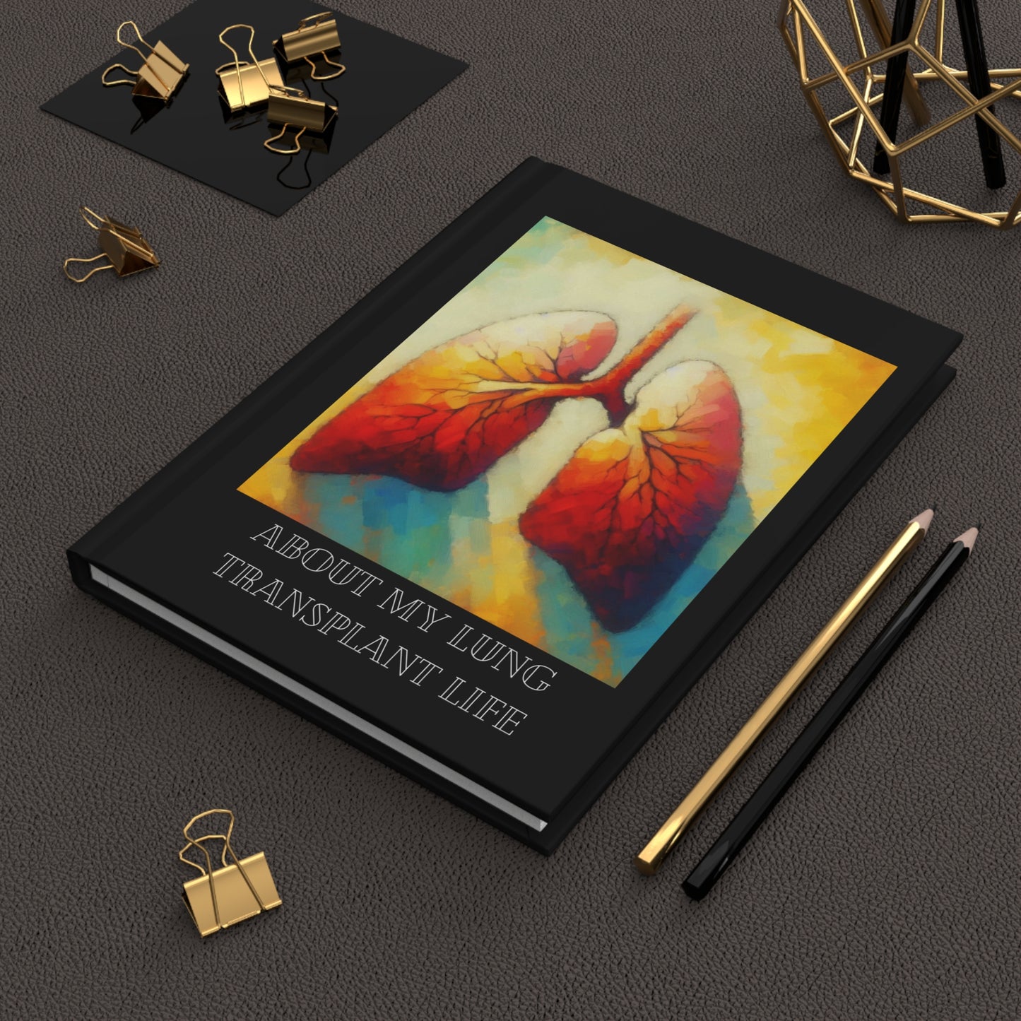 About My Lung Transplant Life Beautiful Full Color Hardcover Journal