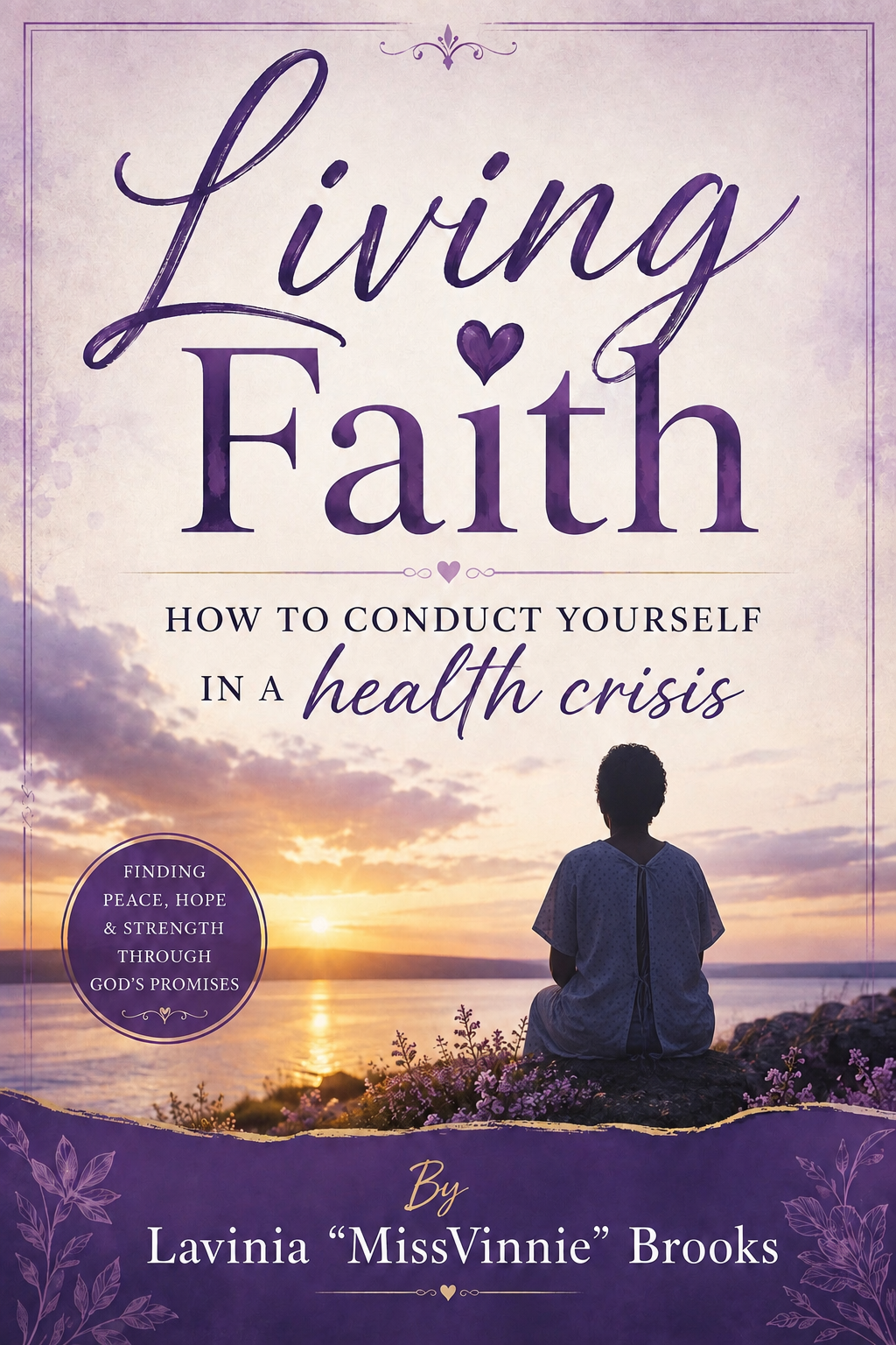 LIVING FAITH: How to Conduct Yourself in a Health Crisis DIGITAL INTERACTIVE JOURNAL