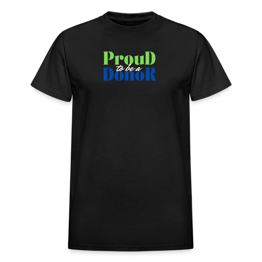PROUD TO BE A DONOR Ultra Cotton Adult T-Shirt - black